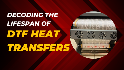 Decoding the Lifespan of DTF Heat Transfers