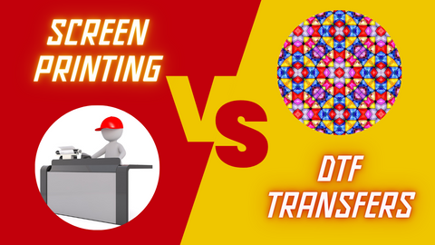 Screen Printing Vs DTF Transfers